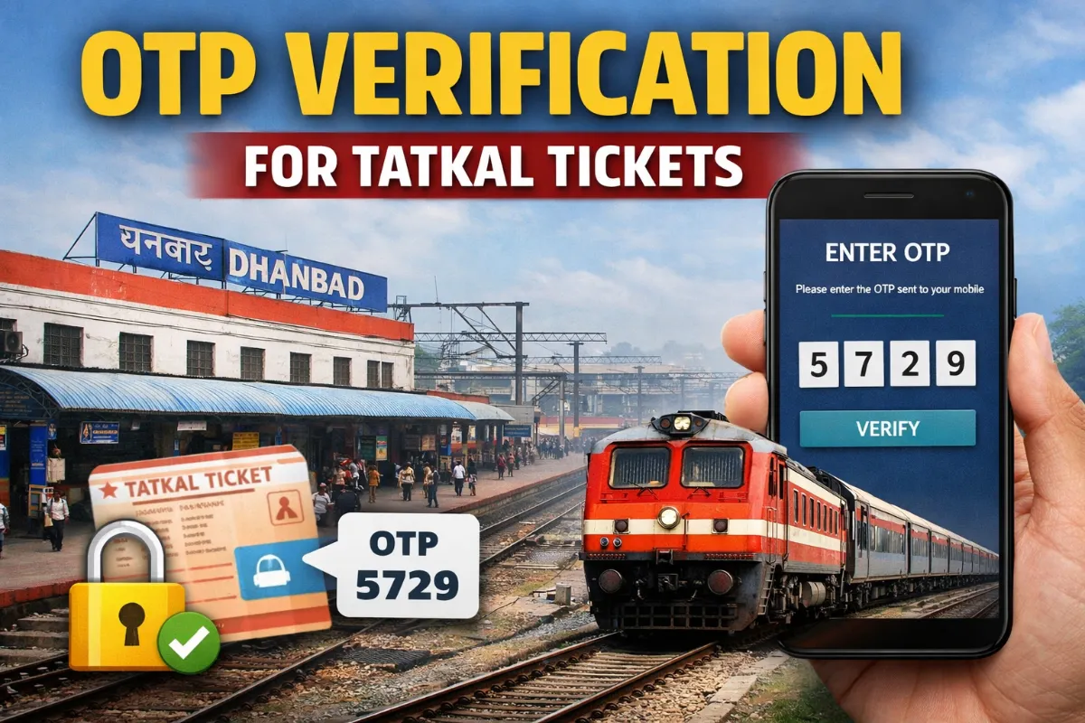 Tatkal Ticket OTP Verification Rule 2025: 100 Trains Covered | Indian Railways